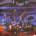 Colosseum II - Strange New Flesh | Releases | Discogs