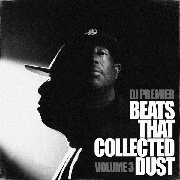 DJ Premier - Beats That Collected Dust Volume 3 | Releases | Discogs