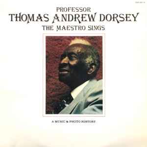 Thomas A. Dorsey - The Maestro Sings album cover
