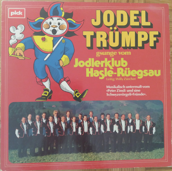 last ned album Jodelklub HasleRüegsau Musikalisch Untermalt Vom Peter Zinsli Und Sine SchwyzerörgeliFründe - Jodel Trümpfe
