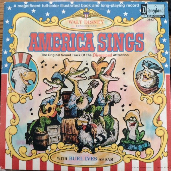 America Sings (The Original Soundtrack Of The Disneyland