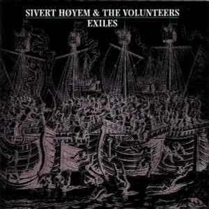 Sivert Høyem & The Volunteers - Exiles album cover