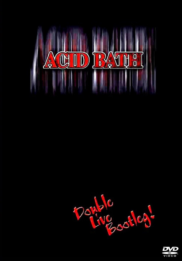 Album herunterladen Acid Bath - Double Live Bootleg