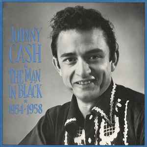 The Man In Black 1954-1958 - Johnny Cash