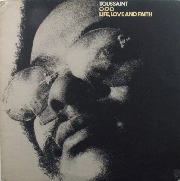Allen Toussaint - Life, Love And Faith (1972, Vinyl)