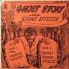 No Artist - Ghost Story And Sound Effects