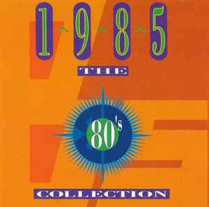 Various - The 80's Collection 1985