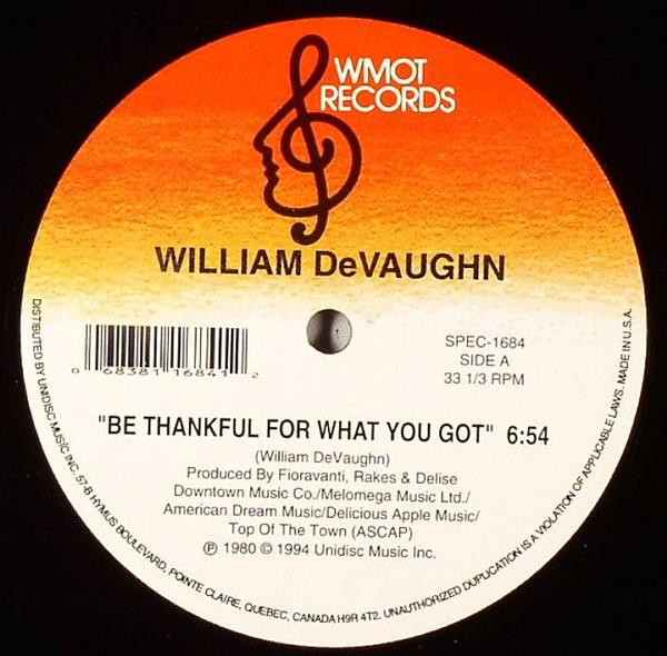 William DeVaughn – Be Thankful For What You Got / Hold Onto Love