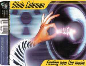 Silvia Coleman - Feeling Now The Music