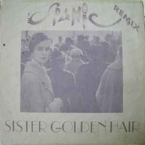 Spanic - Sister Golden Hair (Remix)