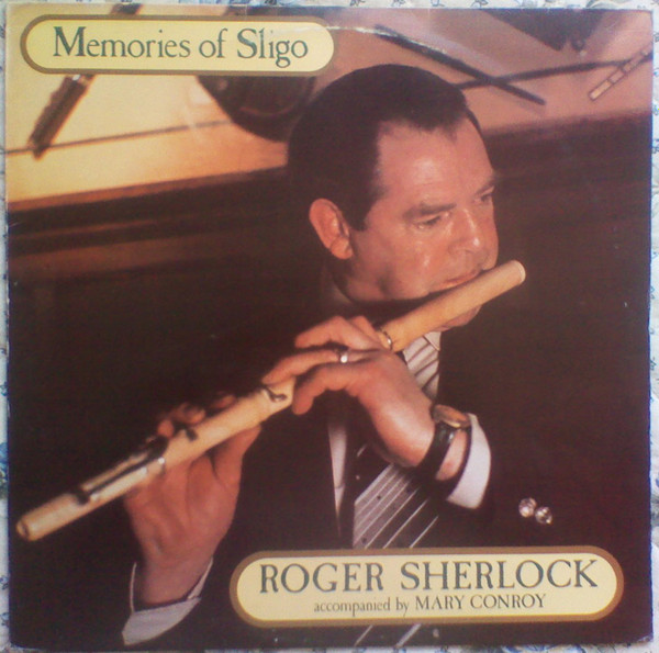 Roger Sherlock - Memories Of Sligo on Discogs