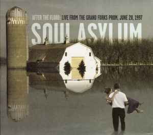 Soul Asylum (2) - After The Flood: Live From The Grand Forks Prom