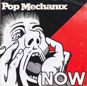 Now - Pop Mechanix