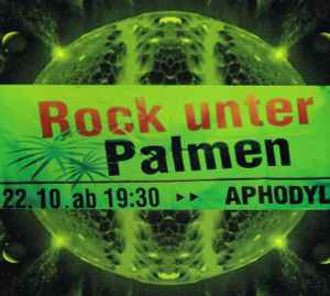 Aphodyl - Live Rock Unter Palmen