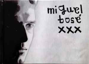 Miguel Bosé - XXX