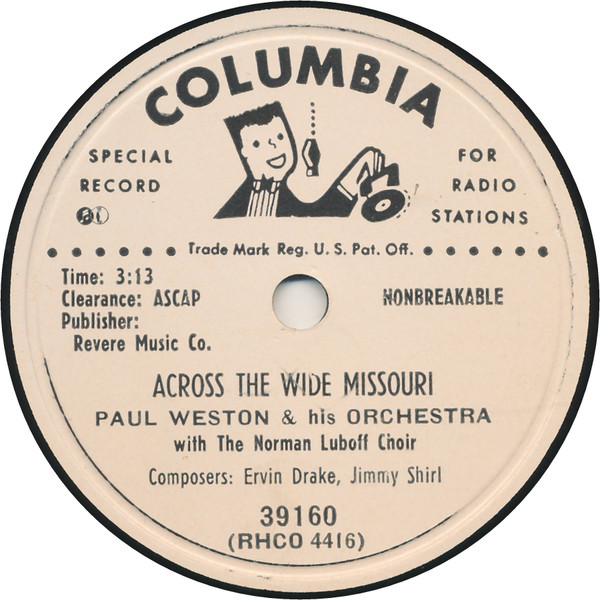 baixar álbum Paul Weston & His Orchestra With The Norman Luboff Choir - Across The Wide Missouri So Long Its Been Good To Know Yuh