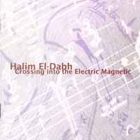 Halim El-Dabh - Crossing Into The Electric Magnetic album cover