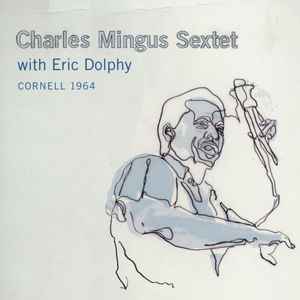 Charles Mingus – Music Written For Monterey 1965, Not Heard 