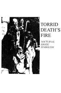 Torrid Death's Fire - Nocturnal Erotic Symbolism