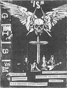 G.I.S.M. – Detestation & Hardcore Unlawful Assembly (C90, Cassette 