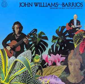 John Williams (7) - John Williams Plays Music Of Agustín Barrios Mangoré album cover
