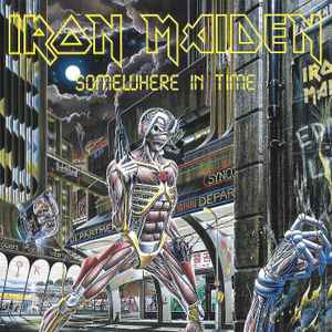 Somewhere In Time - Iron Maiden
