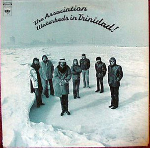 The Association – Waterbeds In Trinidad! (1972