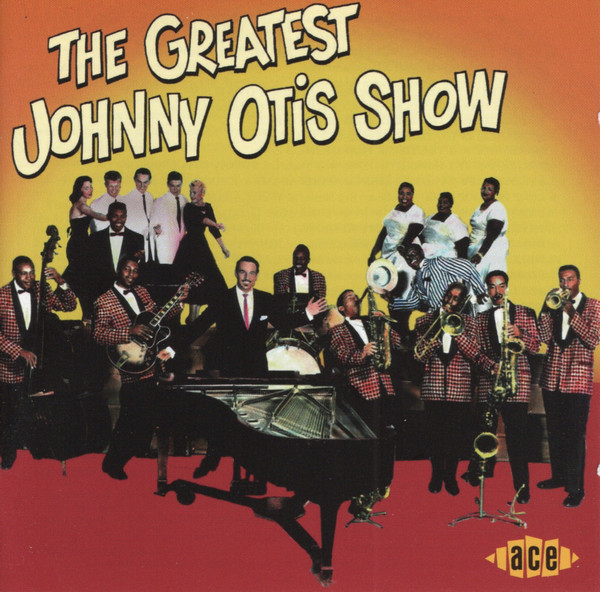 the johnny otis show the greatest johnny otis show