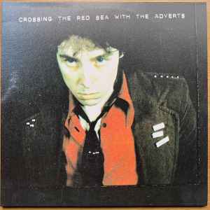 The Adverts - Crossing The Red Sea With The Adverts album cover