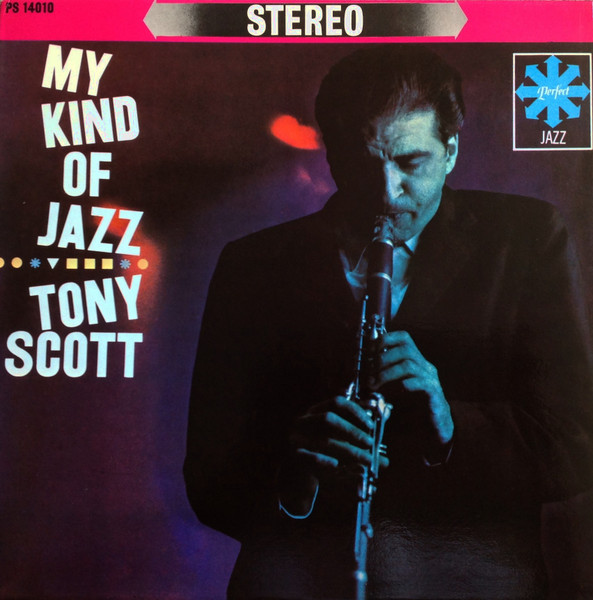 Tony Scott – My Kind Of Jazz (1960, Vinyl) - Discogs