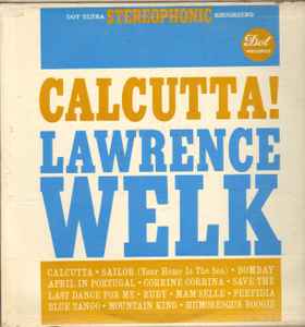 Lawrence Welk – Calcutta! (1961, Vinyl) - Discogs