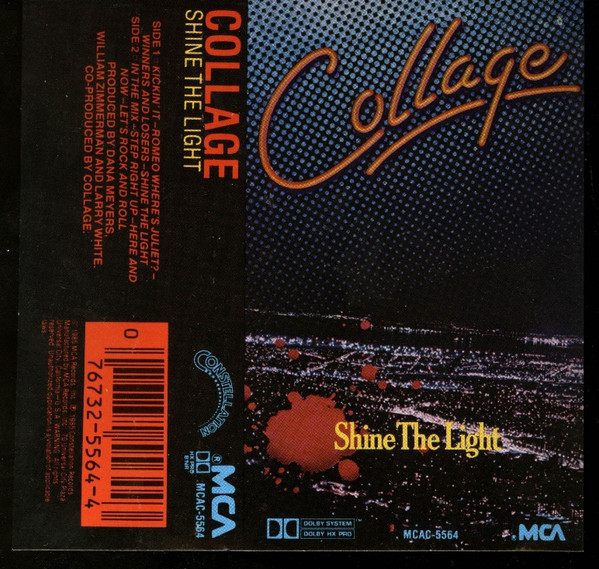Collage – Shine The Light (1985, Cassette) - Discogs