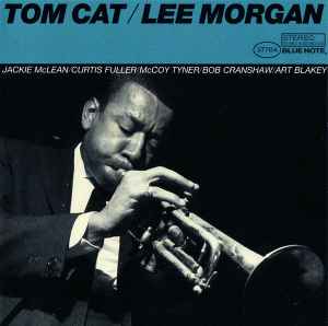 Lee Morgan – Tom Cat (2006, CD) - Discogs