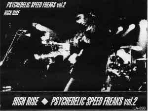 High Rise – Psychedelic Speed Freaks Vol.2 (1996, C60, Cassette 