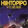 Hiihtopipo - West Side Ridin'
