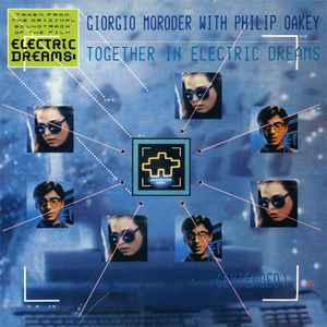 Together In Electric Dreams - Giorgio Moroder With Philip Oakey