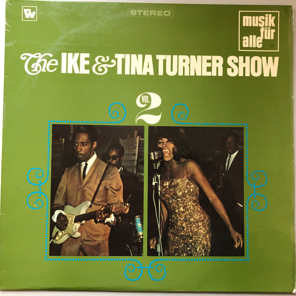 The Ike & Tina Turner Show - Vol. 2 | Releases | Discogs