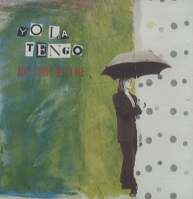 Yo La Tengo – May I Sing With Me (1992, Vinyl) - Discogs