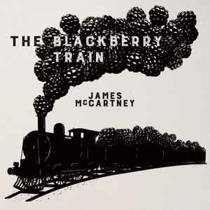 James McCartney - The Blackberry Train album cover