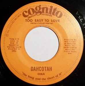 Dahcotah - Too Easy To Love / She’s A Bore album cover