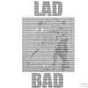 LAD (3) - Bad