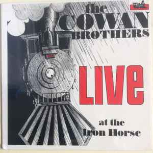 The Cowan Brothers - Live At The Iron Horse album cover