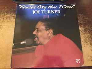 Big Joe Turner - Kansas City Here I Come Album-Cover
