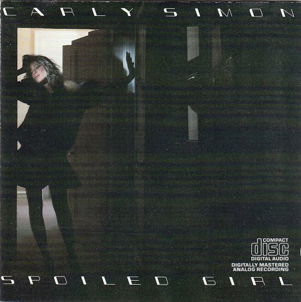 Carly Simon – Spoiled Girl (1985, CD) - Discogs