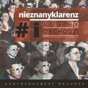 Nieznanyklarenz - #ikogotoobchodzi album cover