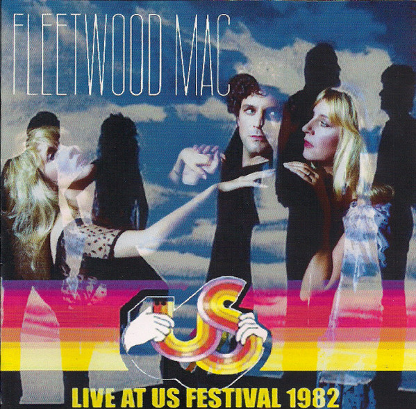 Fleetwood Mac – Live At US Festival 1982 (2000, CDr) - Discogs