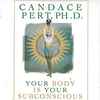 Candace Pert - Your Body Is Your Subconscious Mind