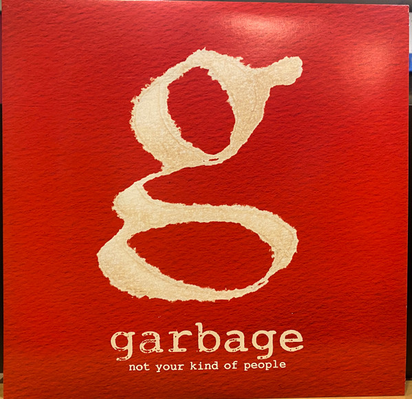 Garbage – Not Your Kind Of People (2012, Vinyl) - Discogs