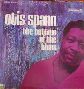 Otis Spann - The Bottom Of The Blues album cover