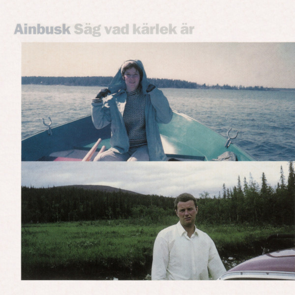 télécharger l'album Ainbusk - Säg Vad Kärlek Är